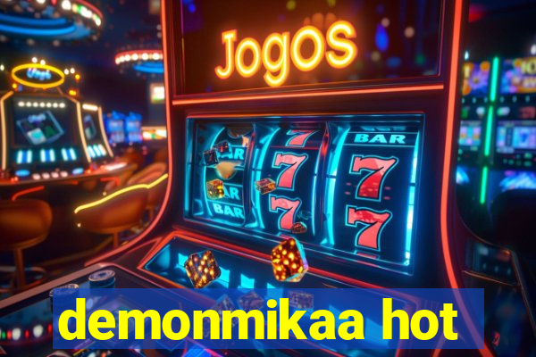 demonmikaa hot